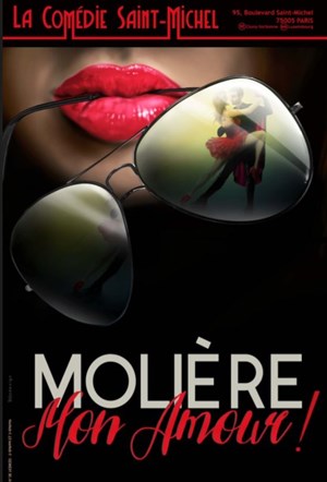 Affiche de Molière, mon Amour !