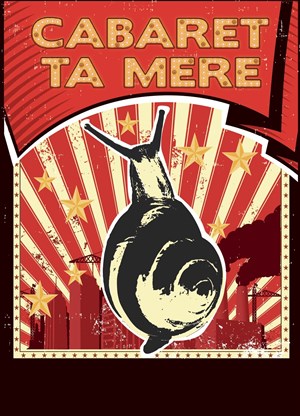 Affiche de Cabaret ta mère