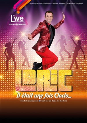 Affiche de Il était une fois Cloclo 100% Live | Nouveau Show