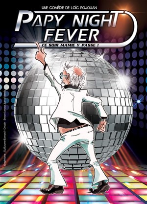 Affiche de Papy night fever