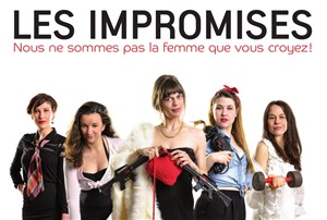 Affiche de Les Impromises : Nous ne sommes pas la Femme que vous croyez !