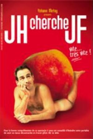 Affiche de Yohann Métay dans JH cherche JF vite... très vite !