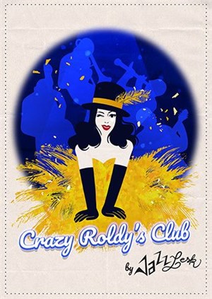 Affiche de Crazy Roldy's Club by Jazzlesk