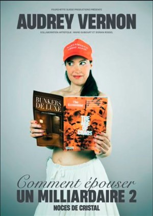 Affiche de Audrey Vernon dans Comment épouser un milliardaire 2