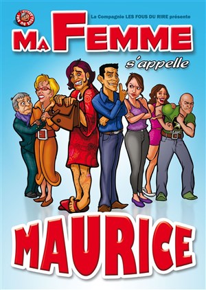 Affiche de Ma femme s'appelle Maurice