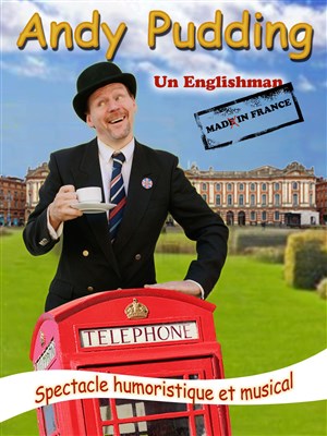 Affiche de Andy Pudding dans Un Englishman Mad in France