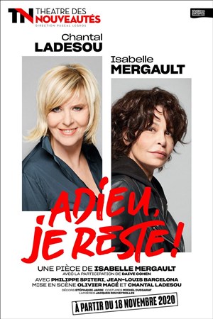 Affiche de Adieu je reste ! | avec Chantal Ladesou et Isabelle Mergault