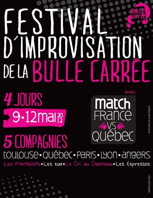 Affiche de Festival d'Improvisation de la Bulle Carrée - Pass 2 spectacles du samedi 12 mai (18h30 et 20h30)