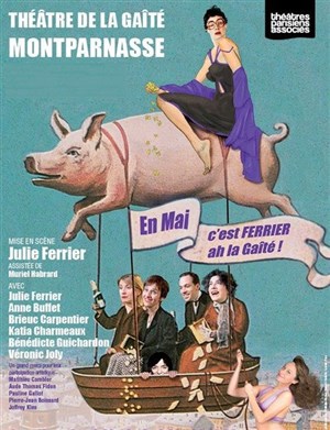 Affiche de En mai, c'est Ferrier ah la Gaîté ! | avec Julie Ferrier
