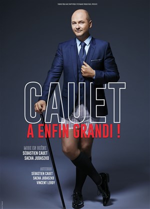 Affiche de Cauet dans Cauet a enfin grandi !