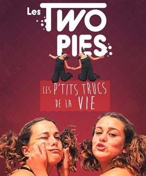 Affiche de Les Two pies | Les p'tits trucs de la vie