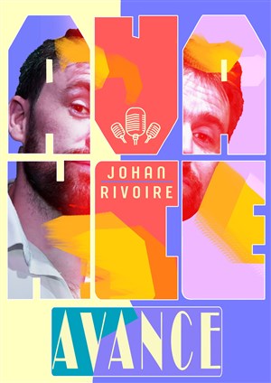 Affiche de Johan Rivoire dans Avance