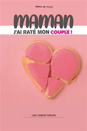 Affiche de Maman j'ai raté mon couple !