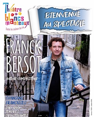 Affiche de Franck Bersot dans Bienvenue au spectacle