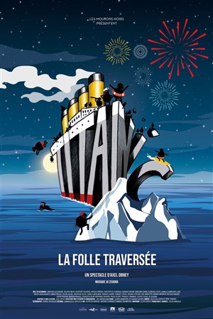 Affiche de Titanic - la Folle Traversée | par les Moutons Noirs