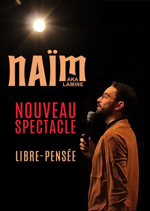 Affiche de Naïm aka Lamine dans Libre-Pensée