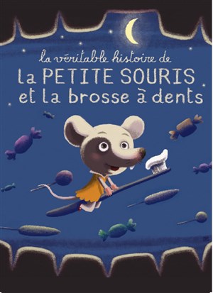 Affiche de La Véritable Histoire de la Petite Souris et la Brosse à dents