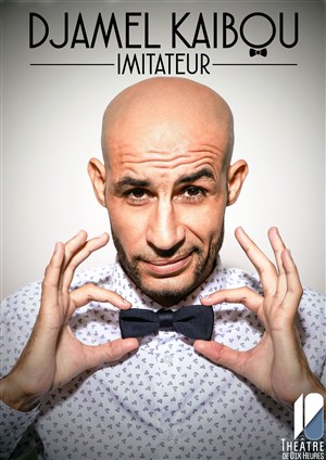 Affiche de Djamel Kaïbou dans Imitateur