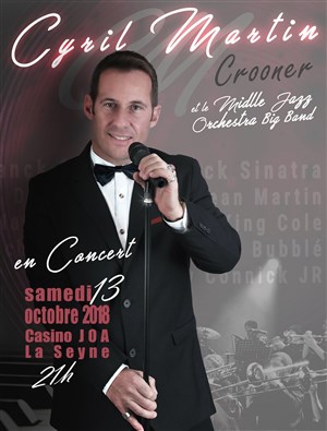 Affiche de Cyril Martin Crooner et le Middle Jazz Orchestra Big Band