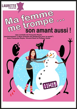 Affiche de Ma femme me trompe, son amant aussi ! | (Anciennement : L'abus d'amant est dangereux pour la santé )