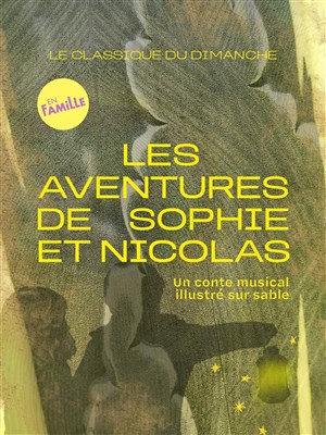 Affiche de Les aventures de Sophie et Nicolas | Le Classique du Dimanche
