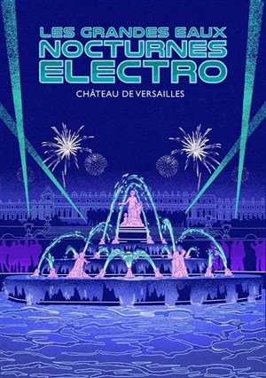 Affiche de Les Grandes Eaux Nocturnes Electro 2025