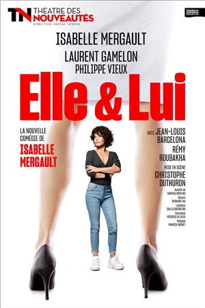 Affiche de Elle et lui | Avec Isabelle Mergault et Laurent Gamelon