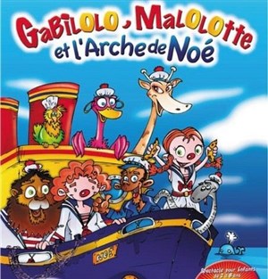 Affiche de Gabilolo, Malolotte et l'Arche de Noé