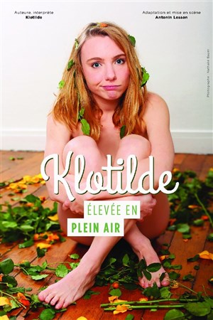 Affiche de Klotilde dans Elevée en plein air