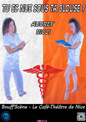 Affiche de Audrey Ricci dans Tu es nue sous ta blouse ?