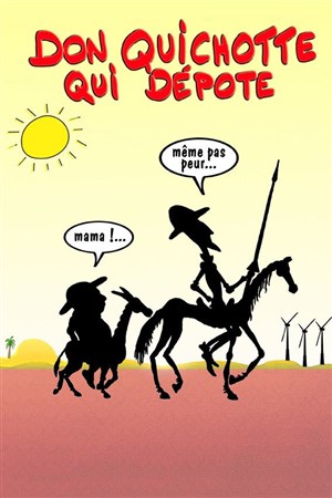 Affiche de Don Quichotte qui dépote