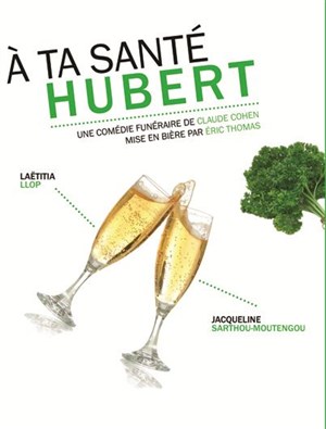 Affiche de A ta santé Hubert !