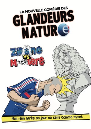 Affiche de Les Glandeurs Nature dans Zidane vs Molière