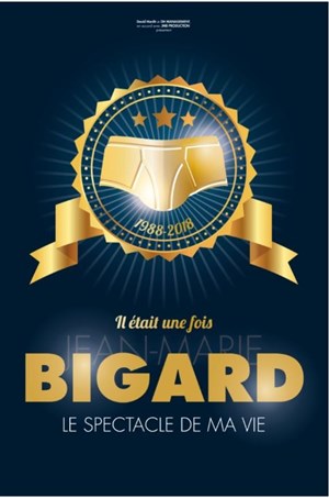 Affiche de Jean Marie Bigard dans Il était une fois Jean Marie Bigard | Le Cannet