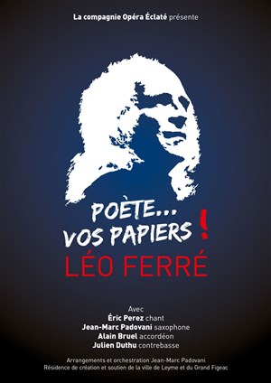 Affiche de Léo Ferré, poètes vos papiers !