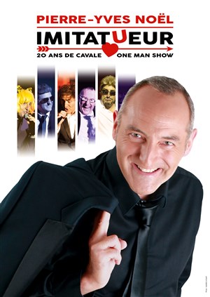 Affiche de Pierre-Yves Noël dans L'imitatueur