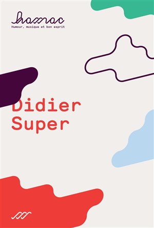 Affiche de Didier Super dans Ta vie sera plus moche que la mienne