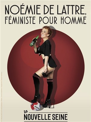Affiche de Noémie De Lattre dans Noémie De Lattre, Féministe pour Homme