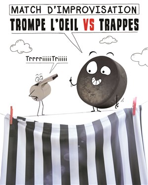 Affiche de Match d'improvisation : Trompe l'Oeil VS Déclic Théâtre