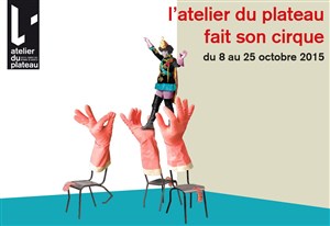 Affiche de L'Atelier du Plateau fait son cirque | 14è édition