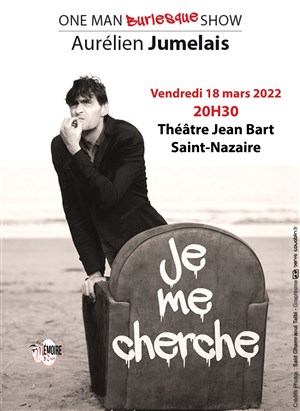 Affiche de Aurélien Jumelais dans Je me cherche