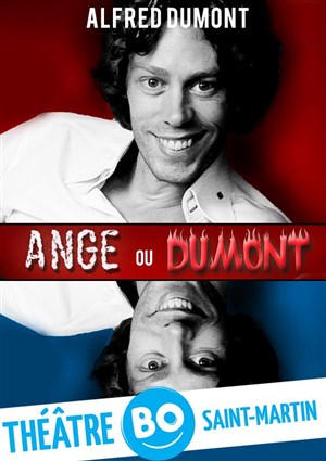 Affiche de Alfred Dumont dans Ange ou Dumont
