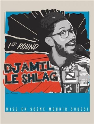 Affiche de Djamil le Shlag dans 1er round