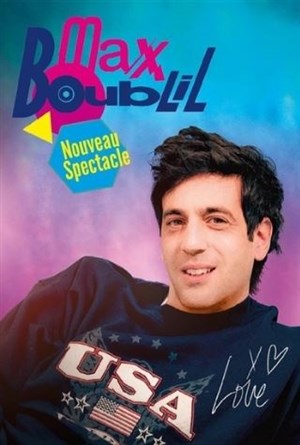 Affiche de Max Boublil | nouveau spectacle