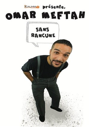 Affiche de Omar Meftah dans Sans Rancune