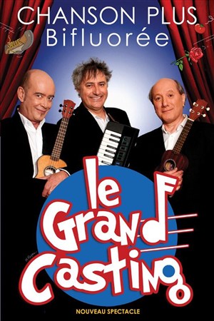 Affiche de Chanson Plus Bifluorée dans le Grand Casting