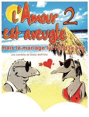 Affiche de L'amour est aveugle mais le mariage lui rend la vue 2