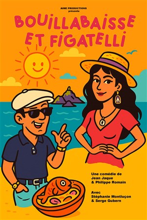Affiche de Bouillabaisse et Figatelli
