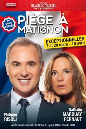 Affiche de Piège à Matignon | avec Nathalie Marquay-Pernaut et Philippe Risoli