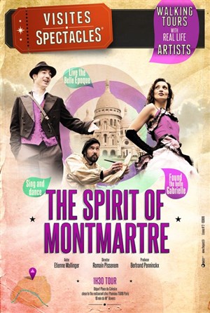 Affiche de Les visites spectacles : Esprit de Montmartre | English Version